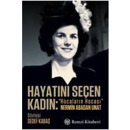 Hayatını Seçen Kadın - Sedef Kabaş