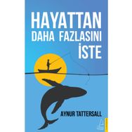 Hayattan Daha Fazlasını İste - Destek Yayınları