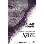 Hayattan Hayale Yolculuk Azize Ümit Gürbüz Beyaz Fil Yayınları