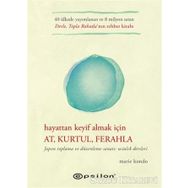 Hayattan Keyif Almak İçin At Kurtul Ferahla - Marie Kondo