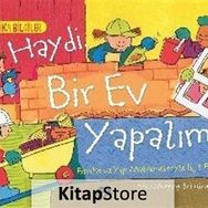 Haydi Bir Ev Yapalım - Binalar ve Yapı Malzemeleriyle İlgili Bir Kitap - Mick Manning