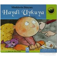 Haydi Uykuya Ciltli - Miniklerin Dünyası - Joan de Deu Prats