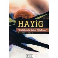 HAYIG KULAĞINDA NEHIR UĞULTUSU - MIKAIL ASLAN