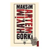 Hayim İle Artem - Maksim Gorki