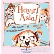 Hayır! Asla! - Libby Hathorn