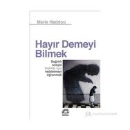 HAYIR DEMEYI BILMEK - MARIE HADDOU