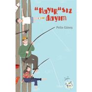 Hayır'sız Dayım - Pelin Güneş