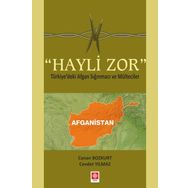 Hayli Zor - Türkiye'deki Afgan Sığınmacı ve Mülteciler Ekin Yayınevi