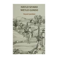 HAYLO SIYARO WEYLO GUNDO - VEYSEL ÇAMLIBEL