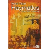 HAYMATLOS DÜNYA BIZIM VATANIMIZ - KEMAL YALÇIN