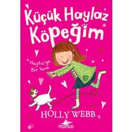 Hayta’ya Bir Yuva - Küçük Haylaz Köpeğim 1 - Holly Webb