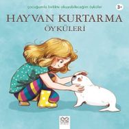 Hayvan Kurtarma Öyküleri - Charlotte Grossetete
