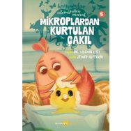Hayvanlar Aleminden Masallar 5 Mikroplardan Kurtulan Çakıl Beyan Yayınları
