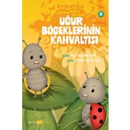 Hayvanlar Aleminden Masallar 8 Uğur Böceklerinin Kahvaltısı Beyan Yayınları