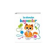 Hayvanlar - İlk Kitaplığım İş Bankası Kültür Yayınları