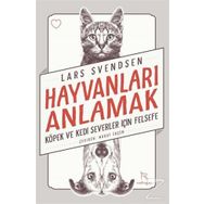 Hayvanları Anlamak - Lars Svendsen