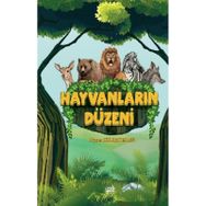 Hayvanların Düzeni - Ayşen Kılıçarslan