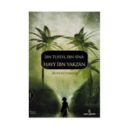 Hayy İbn Yakzan Ruhun Uyanışı - İbnu Tufeyl İbn-i Sina Avicenna