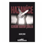 Hazanice: Kendini Arayan Şiirler - Hasan Çınar