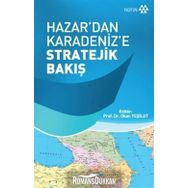 Hazar'dan Karadeniz'e Stratejik Bakış - Okan Yeşilot