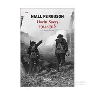 Hazin Savaş 1914-1918 - Niall Ferguson