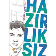 HAZIRLIKSIZ - TOLGA GÜMÜŞAY