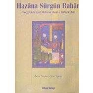 HAZÂNA SÜRGÜN BAHÂR KEÇECİZADE İZZET MOLLA VE DIVAN-I BAHAR-I EFKAR - ÖMÜR CEYLAN; OZAN YILMAZ