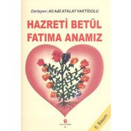 Hazreti Betül Fatıma Anamız - Ali Adil Atalay