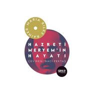 Hazreti Meryem`in Hayatı - Rainer Maria Rilke