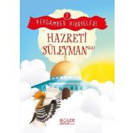 Hazreti Süleyman Peygamber Hikayeleri 7 Gülce Çocuk