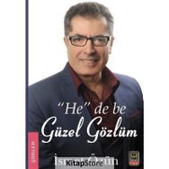 ''He'' De Be Güzel Gözlüm - İsmet Özün