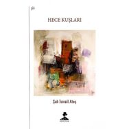 Hece Kuşları - Şah İsmail Ateş