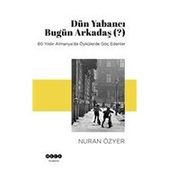 Hece Yayınları Dün Yabancı Bugün Arkadaş (?)