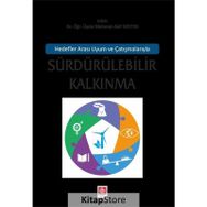 Hedefler Arası Uyum ve Çatışmalarıyla Sürdürülebilir Kalkınma - Mehmet Akif Destek