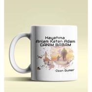 Hediye Zengini Kişiye Özel Hayatıma Anlam Katan Adam Tasarımlı Beyaz Kupa Bardak