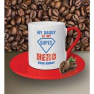 Hediye Zengini Kişiye Özel My Daddy is My Hero Tasarımlı Beyaz Kahve Fincanı
