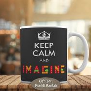 HEDIYELIK-280 Keep Calm And Imagine Yazılı Motivasyon Kupa Bardak
