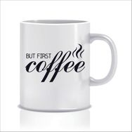 Hediyenza But First Coffe Tasarım Kupa Bardak