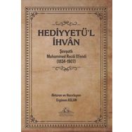 Hediyyetü'l İhvan Muhammed Recâi Efendi