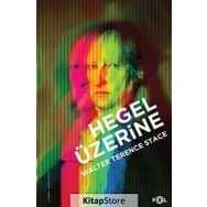 Hegel Üzerine - Walter Terence Stace