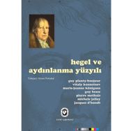 HEGEL VE AYDINLANMA YÜZYILI - GUY PLANTY VD.