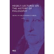 Hegel's Lectures On The History Of Philosophy-Gece Kitaplığı