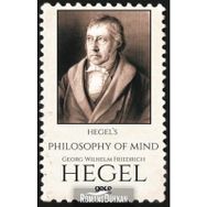 Hegel's Philosophy Of Mind - Georg Wilhelm Friedrich Hegel