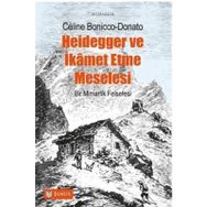 Heidegger ve İkamet Etme Meselesi Bir Mimarlık Felsefesi Janus Yayıncılık