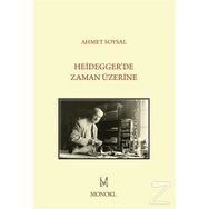 Heidegger’de Zaman Üzerine - Ahmet Soysal