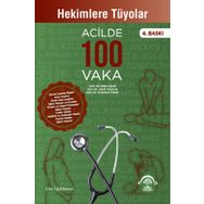 Hekimlere Tüyolar - Acilde 100 Vaka - Enes Güler, Onur Tokoçin, M. Burak Ölmez - EMA Tıp Kitabevi