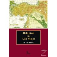 Hellenism İn Asia Minor Karl Dieterich
