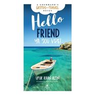 Hello Friend-Ya sou vre! - Ufuk Kaan Altın