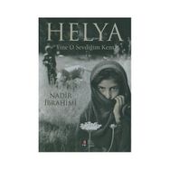 HELYA "YINE O SEVDİĞİM KENT" - NADIR İBRAHİMİ (ISBN:9789944486033)