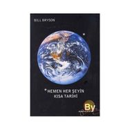 HEMEN HER ŞEYİN KISA TARIHI - BILL BRYSON